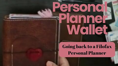 Personal Wallet - Going back to a Filofax Wallet