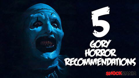 5 Gory Horror Recommendations... Are These MUST WATCH Films?!
