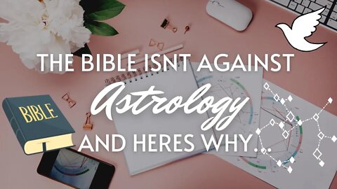 The Bible Isn’t Against Astrology (and I’ll tell you why)