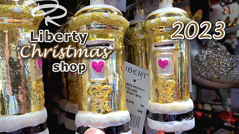 Liberty of London 2023 Christmas shop