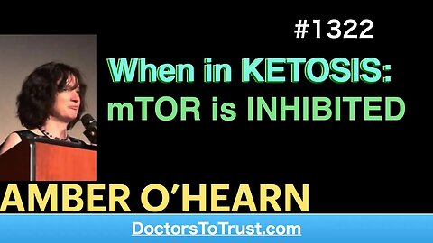 AMBER O’HEARN 2 | When in KETOSIS: mTOR is INHIBITED