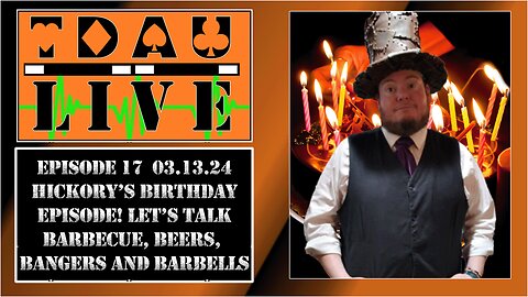 TDAU Live: Episode 17: Hickory's Birthday: Let's Talk Barbecue, Beer, Bangers, and Barbells