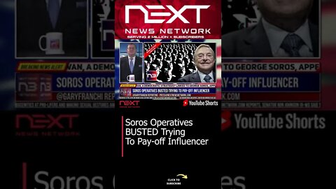 Soros Operatives BUSTED Trying To Pay-off Influencer #shorts