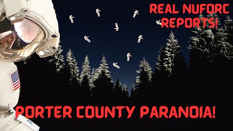 Porter County, Indiana NUFORC UFO Reports Part 1