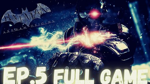 BATMAN: ARKHAM ORIGINS Gameplay Walkthrough EP.5 - Deadshot FULL GAME