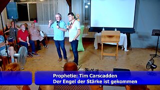 Der Engel der Stärke ist gekommen - Prophetie von Tim Carscadden (Aug. 2023)