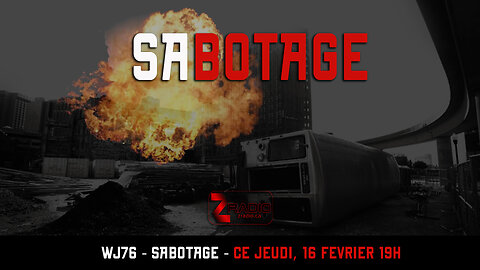 WJ76 - Sabotage