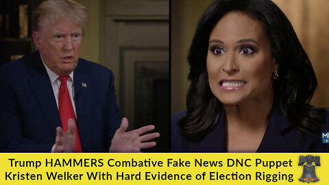 Trump HAMMERS Combative Fake News DNC Puppet Kristen Welker With Hard Evidence of Election Rigging