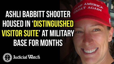 Ashli Babbitt Shooter Housed in ‘Distinguished Visitor Suite’ at Military Base for MONTHS