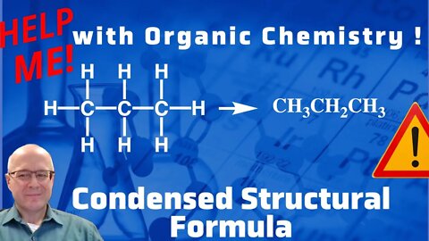How to Convert Expanded Formula to Condensed Formula Practice Video, Help Me With Organic Chemistry
