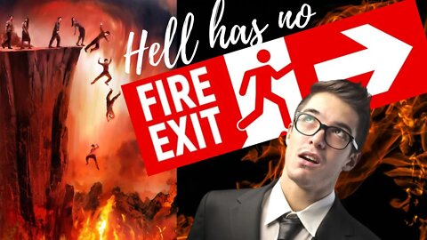 Hell has No Fire Exit