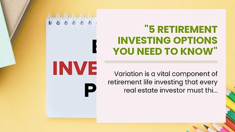 "5 retirement investing options you need to know" Things To Know Before You Get This