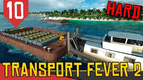 Usando Barcos BIZARROS - Transport Fever 2 Hard #10 [Série Gameplay Português PT-BR]
