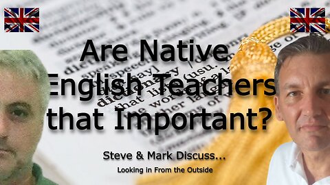 Are Native English Speaking Teachers that Important?