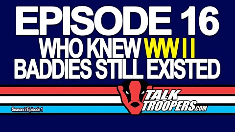 Talk Troopers 16 - Season 2 Episode 1