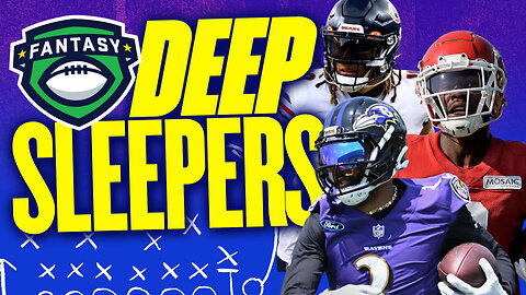 Deep SLEEPERS to Target That Are Dominating Training Camp - 2023 Fantasy Football Advice