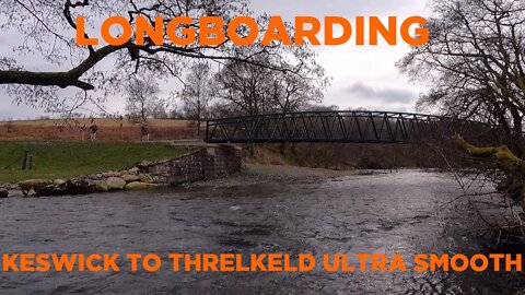 Longboarding Keswick to Threlkeld Railway Trail