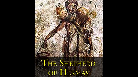 The Shephard Hermas - Narrative Reading