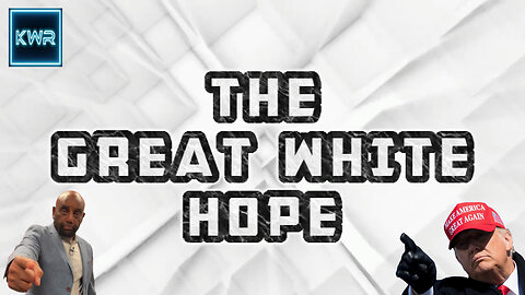 The Great White Hope (Music Video)