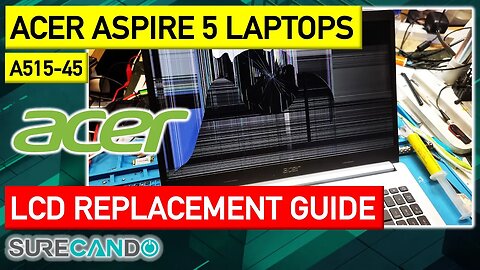 Step-by-Step_ Acer Aspire 5 A515-45 LCD Replacement Tutorial