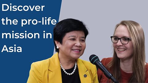 Dr. Ligaya Acosta: Stories of Conversion in the Pro-life Mission