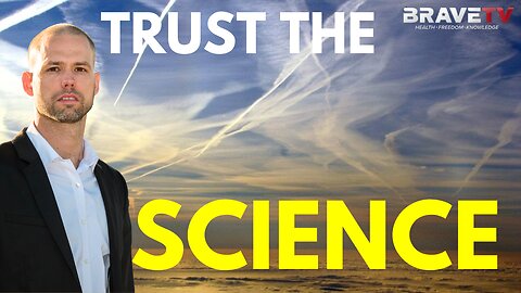 Brave TV - Ep 1751 - Trust the Science! Pharma, Ag, Earth, Spirituality…what at the Lies and What are the Truths?