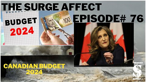 Canadian Budget 2024 Episode # 76