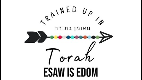 Esaw is Edom- Sabbath School Lesson
