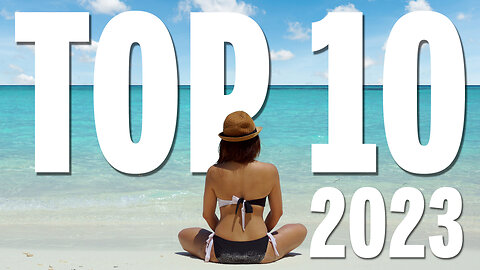 TOP 10 Vacations YOU Need To Take In 2023 | Travel Video