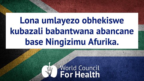 A Message for the Parents of Young Children in South Africa from the World Council for Health