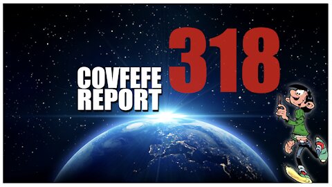 Covfefe Report 318: Covfefe, This is not going away, Waar ligt voor ons de grens?