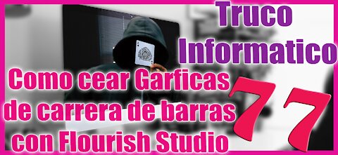 🆕 Como crear graficas de CARRERA de barras con FLOURISH STUDIO ✅ Truco Informático 77 🔥