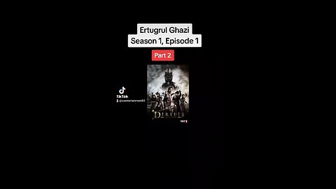 Ertugrul Ghazi, Season 1, Episode 1, Part 2