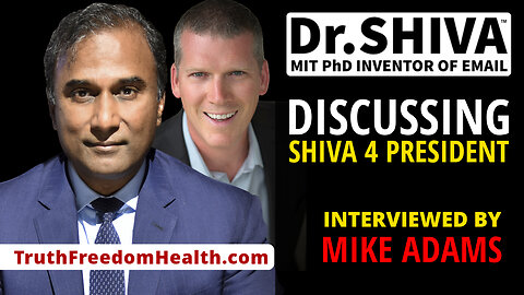 Dr.SHIVA™ LIVE – Shiva 4 President with Mike Adams