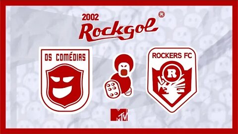 ROCKGOL [2002] - Os Comédia X Rockers F.C | Semifinal