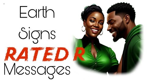 🍃Earth Signs l RATED R Messages | A Long Time Friend May Want 2 Steal U Frm A Toxic Ex