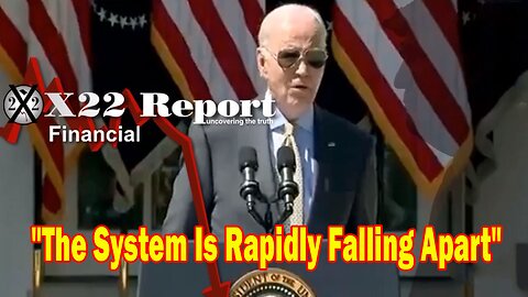 X22 Report- The System Is Rapidly Falling Apart, Climate Change Is A Hoax,The Climate Always Changes