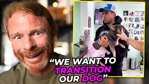They Won't Let Him Gender Transition His Dog?!