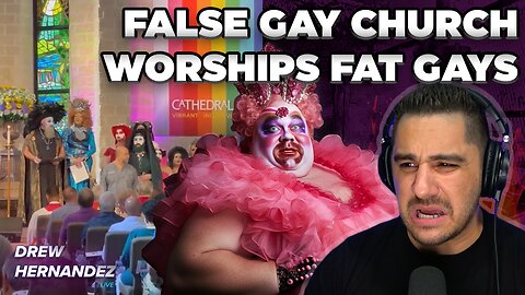 FALSE GAY CHURCH WORSHIPS FAT GAYS