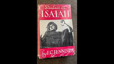 STUDIES IN ISAIAH, by F C Jennins, Chapter 32