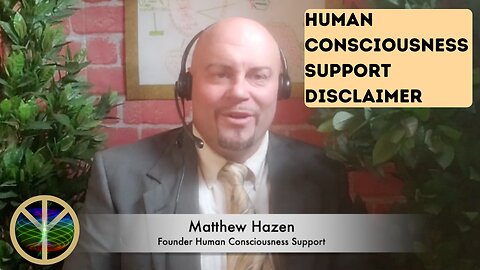 Human Consciousness Support Disclaimer
