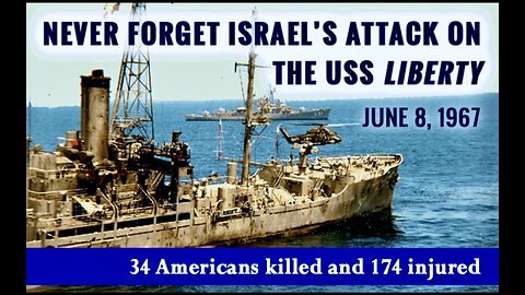 USS Liberty History Lesson The Day Israel Attacked USA To Hide Crimes Against Humanity In Palestine