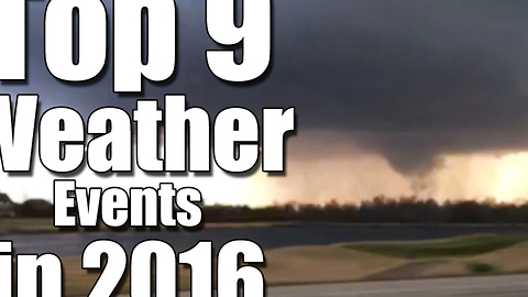 Year in Review: Weather 2016