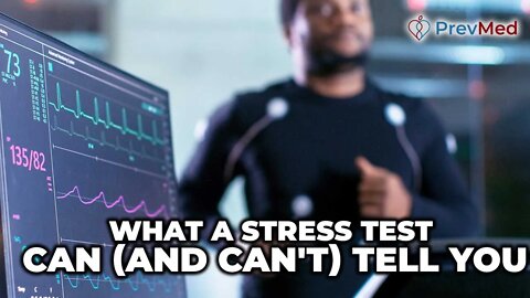 What a Stress Test Can (and Can't) Tell You