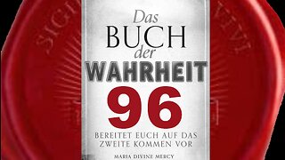 Danke an alle, die Mein Heiliges Wort verbreiten - (Buch der Wahrheit Nr 96)