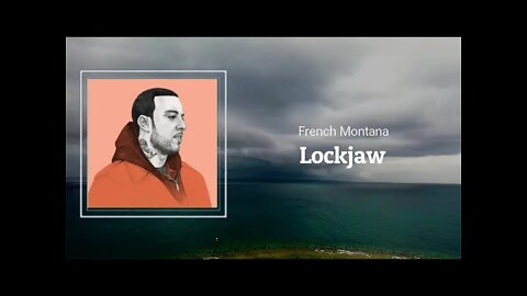 French Montana - Lockjaw (Lyrics)