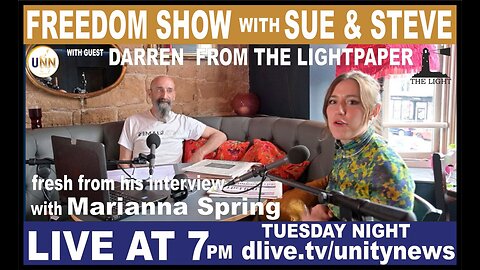 The Freedom Show - Unity News Network - Ep 17 - Mariana Spring & Darren Nesbit Interview