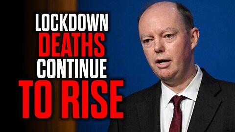 Lockdown Deaths Continue to Rise