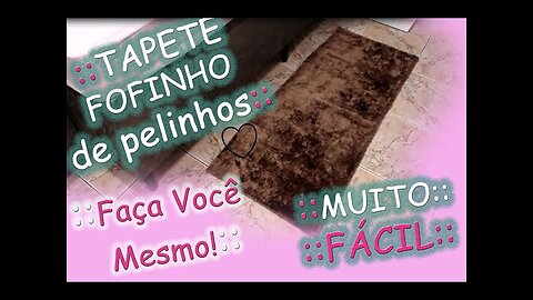 DIY Tapete Peludinho|Tapete Felpudo | Como Fazer Tapete Gastando Pouco |DIÁRIO DE REFORMA QUARTO