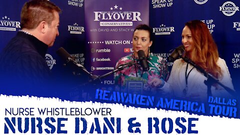 Rose and Nurse Dani | Nurse/Admin Whistleblowers: Live Interview from Reawaken America Tour Dallas